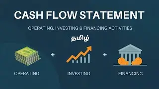 3.6 - Cash Flow Statement Explained: Operating, Investing & Financing Activities 💸 in Tamil