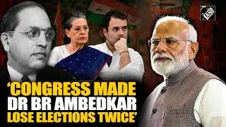 &lsquo;Congress hatched conspiracies to defeat BR Ambedkar twice in elections&rsquo;, says PM Modi