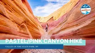 Pastel/Pink Canyon Hike - Valley of Fire State Park, Nevada