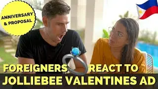 Реакция иностранцев на рекламу JOLLIBEE VALENTINES — Годовщина и предложение руки и сердца 2019