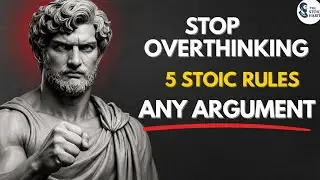 5 Stoic Rules to Destroy Overthinking and Find Inner Peace | Marcus Aurelius, Epictetus & Seneca