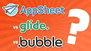 Comparativo AppSheet x Glide x Bubble | Qual a melhor para criar aplicativos web?