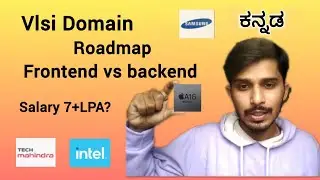 VLSI Roadmap 2025 | Frontend vs Backend in vlsi | Kannada | Scope in VLSI | Detailed video