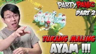 LOMBA MALING AYAM WKWKWKWK!!! - PARTY PANIC INDONESIA