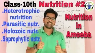 Nutrition # 2 / Class 10th /The Ignited Mind.