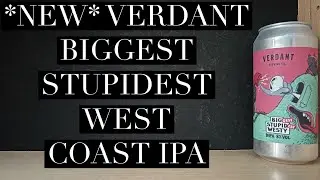 Verdant Biggest Stupidest Westy DIPA Review , Verdant Brewing Company , Cornish Double IPA Review
