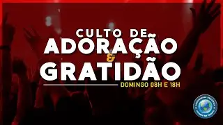 Culto de Louvor e Grati&ccedil;&atilde;o - 28/11/2021 (Noite)