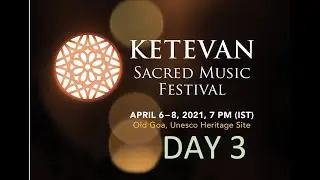 Ketevan Sacred Musc Festival 2021 - Day 3