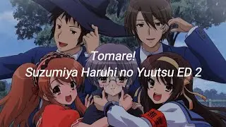 Tomare! ; Suzumiya Haruhi no Yuutsu ED 2 [sub. español]