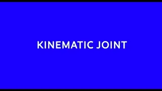 🔹Kinematic Joint
