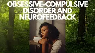 OCD and Neurofeedback