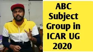 ABC Subject group in ICAR & BHU 2020