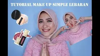 TUTORIAL MAKE UP SIMPLE LEBARAN