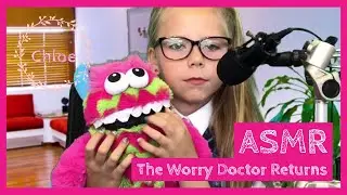 Role Play ASMR - The Worry Doctor Returns | Chloe ASMR