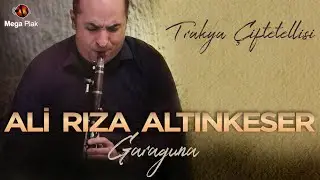 Ali Rıza Altınkeser - Trakya Çiftetellisi