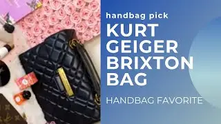 KURT GEIGER BRIXTON BAG | HANDBAG PICK | HANDBAG FAVORITE | FROM MY BAG COLLECTION 2025