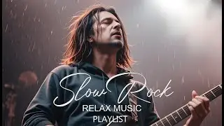 Endless Slow Rock Love Songs 🎸 Deep Emotions That Heal the Heart