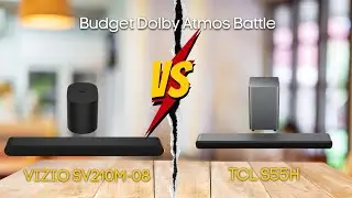 VIZIO SV210M-08 vs TCL S55H: Budget Dolby Atmos Battle