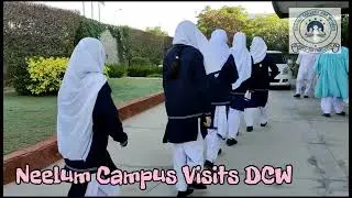 DHACSS Neelum Campus visits DCW