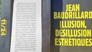 BAUDRILLARD - ILLUSION, DESILLUSION ESTHETIQUES