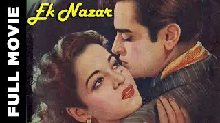 Ek Nazar (1951) Full Movie | एक नज़र | Karan Dewan, Nalini Jaywant