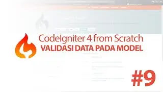 #9 Validasi Data Pada Model - CodeIgniter 4 from Scratch