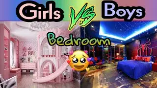 Girls bedroom vs Boys bedroom 🔥🔥🔥 choose the best?!