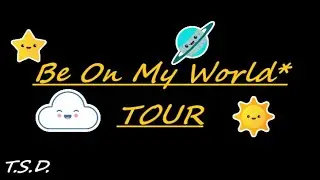 Be On My World* [Clovis Tour]