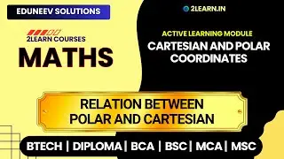 Cartesian and Polar Coordinates | Relation between The Polar and Cartesian Coordinates