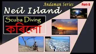 Neil Island || Scuba Diving || Andaman Series, Part - 3