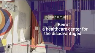 Beirut: a healthcare center for the disadvantaged