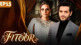 FITOOR - Episode 15 I Wahaj Ali, Amar Khan, Maryam Nafees I Pakistani Drama - SH08