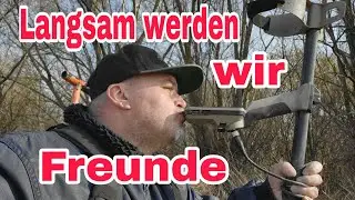 Langsam werden wir Freunde/sondeln in Bayern mit dem Minelab X Terra Elite