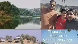 Visit for Thana Dam in Hoshiarpur ❤️