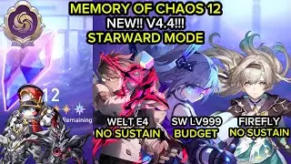 [4.4] NEW MOC 12 STARWARD MODE | Welt E4, Silver Wolt LV 999 E0S0 & Firefly | Honkai: Star Rail