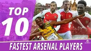 Top 10 Fastest Arsenal Players