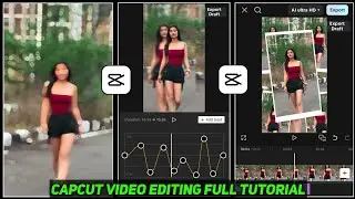 Capcut App Video Editing Tutorial | Capcut App Se Video Editing Kaise Kare | Capcut Edit Tutorial