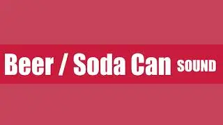 Beer Soda Can (Roll, Kick, Fall) | Total Free Sound