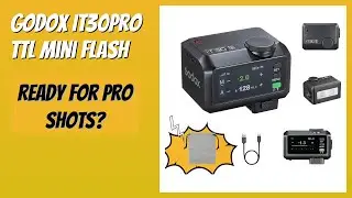 REVIEW (2026): GODOX IT30Pro TTL Mini Flash. Features
