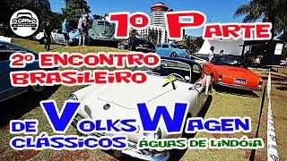2&deg; EBVW 2023 (MUITOS FUSCAS)  PRIMEIRA PARTE do V&iacute;deo - Encontro de VolksWagen em &Aacute;guas de Lind&oacute;ia