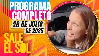 &iexcl;Lady racista fue AGR3DIDA en su PRIMERA audiencia ! | Completo Sale el Sol 28/7/2025