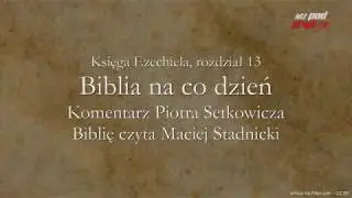 BIBLIA NA CO DZIEŃ: Księga Ezechiela #13