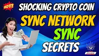 The Shocking SYNC Network Coin SYNC Secrets | Cryptocurrency New Crypto Token Facts Trading Guide