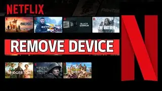 How to Remove Device on Netflix 2024?