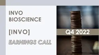 [INVO stock] INVO Bioscience Q4 2022 Earnings Call (4/10/23)