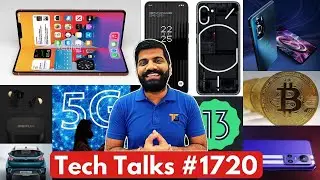 Tech Talks #1720 - Whatsapp Restriction, BitCoin Update, Nothing Phone First Look, Android 13, Neo 3