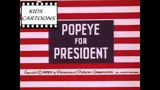 Popeye 1 - For President l Betty Boop - For President l Kids Cartoons l Kids Videos