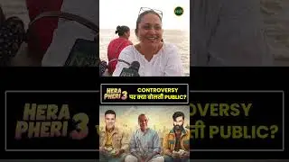 Public SHOCKING Reaction On Hera Pheri 3 Controversy | Paresh Rawal, Akshay Kumar, Suniel Shetty