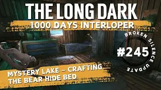 The Long Dark | Interloper (Day 625+) | Pt. 245 | Attempt To Reach 1000 Days | Mystery Lake