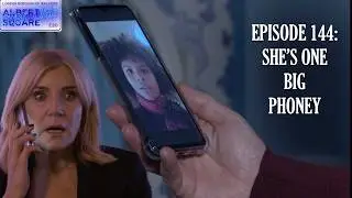 Albert Square: After Dark -  Ep. 144: She's One Big Phoney